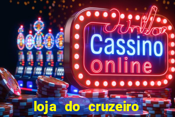 loja do cruzeiro no itau power shopping